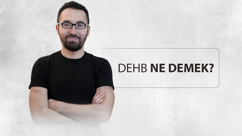Dehb Ne Demek