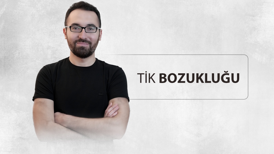 Çocuklarda Tik Bozukluğu